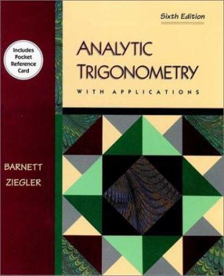 Analytical Trigonometry With Applications (Math... 0534943446 Book Cover