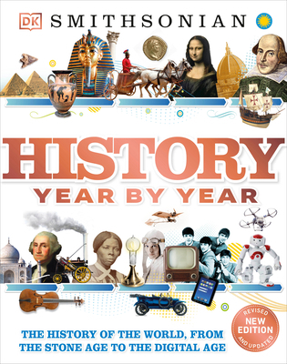 History Year by Year: The History of the World,... 1465414185 Book Cover