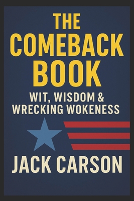 The Comeback Book: I Identify as Right - 101 Co... B0F9ZPFG8R Book Cover