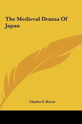 The Medieval Drama of Japan 1161537198 Book Cover