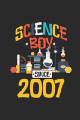 Science Boy Since 2007: Dotted Bullet Grid Notebook / Journal (6 X 9) – Science Student and Scientist Birthday Gift Idea