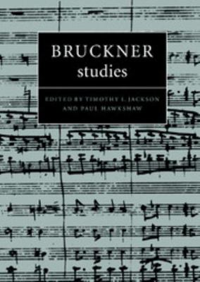 Bruckner Studies 052157014X Book Cover