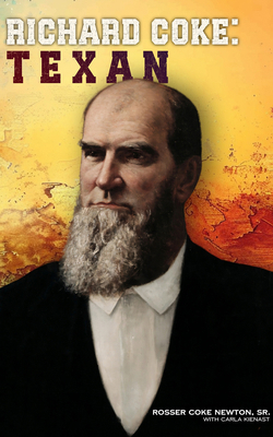 Richard Coke: Texan B0D34C9VMB Book Cover