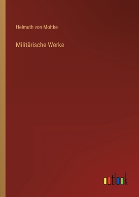 Militärische Werke [German] 3368257641 Book Cover