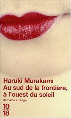Au Sud de la Frontiere A L'Ouest Du Soleil [French] 226403629X Book Cover