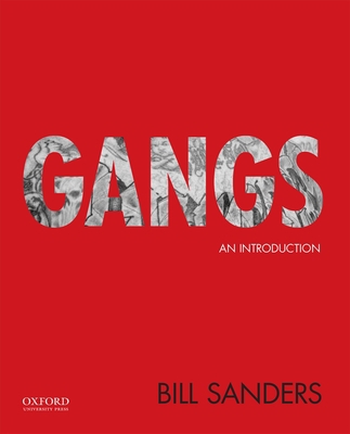 Gangs: An Introduction 0199948593 Book Cover