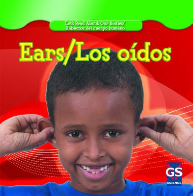 Ears / Los Oídos [Spanish] 1433937298 Book Cover