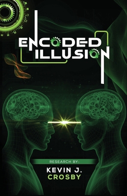 Encoded Illusion B0FD1Z7YL8 Book Cover