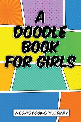 A Doodle Book for Girls 1542562023 Book Cover