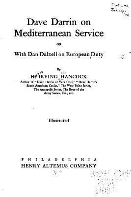 Dave Darrin on Mediterranean Service, Or, With ... 1533132127 Book Cover