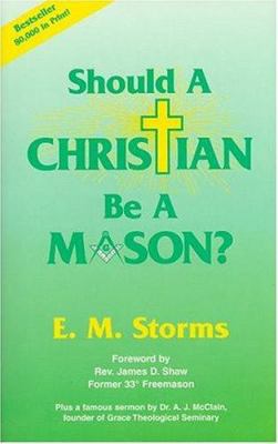 Should a Christian Be a Mason? 0892281413 Book Cover
