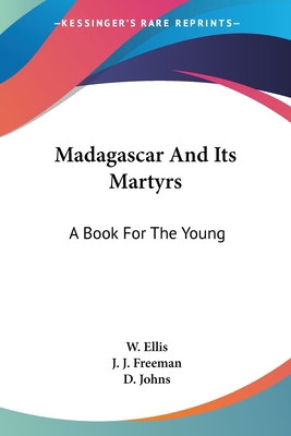 Madagascar And Its Martyrs: A Book For The Young 1432500015 Book Cover