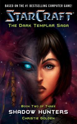 Starcraft: Dark Templar--Shadow Hunters B007364HTO Book Cover