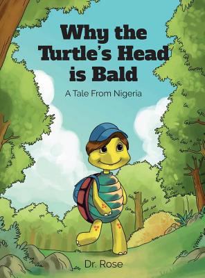 Why the Turtle's Head is Bald 1947247999 Book Cover