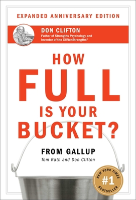 How Full Is Your Bucket? Expanded Anniversary E... 1595620036 Book Cover