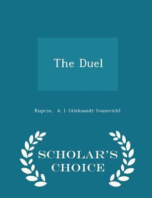 The Duel - Scholar's Choice Edition 1298324173 Book Cover