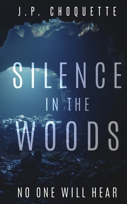 Silence in the Woods 195097605X Book Cover