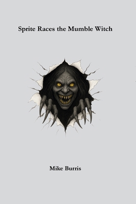 Sprite Races the Mumble Witch B0FTVQ7PW7 Book Cover
