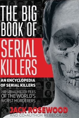 The Big Book of Serial Killers: 150 Serial Kill... 1648450997 Book Cover