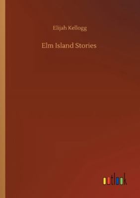 Elm Island Stories 3752351411 Book Cover