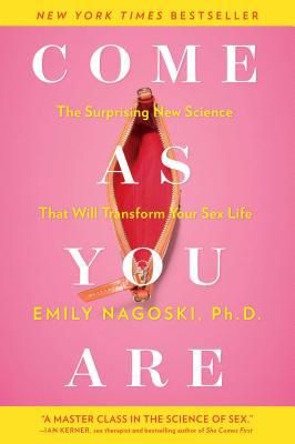 Come as You Are: The Surprising New Science Tha... 1476762090 Book Cover