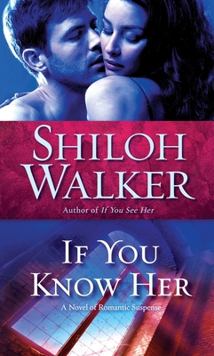 If You Know Her 0345517555 Book Cover