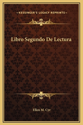 Libro Segundo De Lectura [Spanish] 1169253598 Book Cover