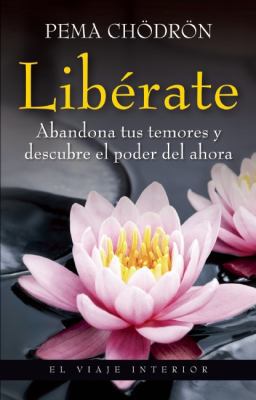 Liberate. Abandona Tus Temores y Descubre El Po... [Spanish] 6077626791 Book Cover
