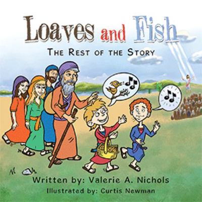 Hardcover Loaves and Fish : The Rest of the Story Book