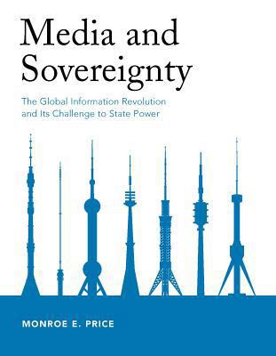Media and Sovereignty: The Global Information R... 0262661861 Book Cover
