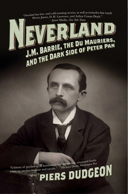 Neverland: J.M. Barrie, the Du Mauriers, and th... 1605980633 Book Cover