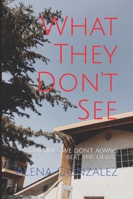 What They Don't See B08QRXTCLD Book Cover