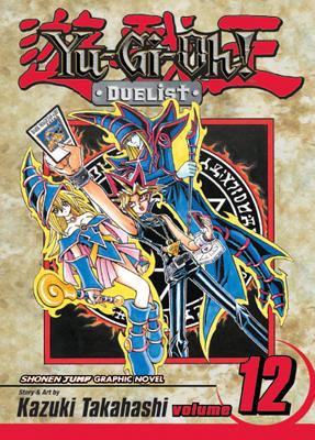 Yu-Gi-Oh!: Duelist, Vol. 12 1421502070 Book Cover