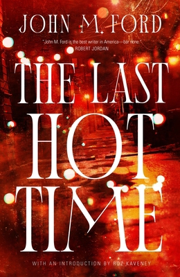 The Last Hot Time 1250388821 Book Cover