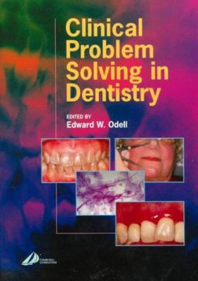 Clinical Problem Solving in Dentistry 0443056315 Book Cover