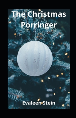 The Christmas Porringer illustrated B08HBKQ2QB Book Cover