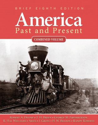 America Past and Present: Brief, Combined Volume 0205760406 Book Cover