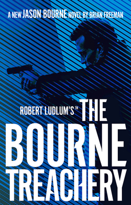 Robert Ludlum's™ the Bourne Treachery (Jason Bo... 1789546583 Book Cover