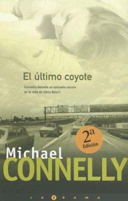 El Ultimo Coyote = The Last Coyote [Spanish] 846661978X Book Cover
