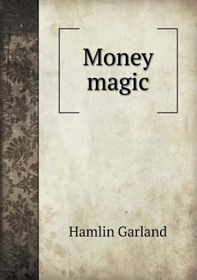 Money Magic 5518439067 Book Cover