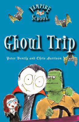 Vampire School: Ghoul Trip (Book 2) 0807584657 Book Cover