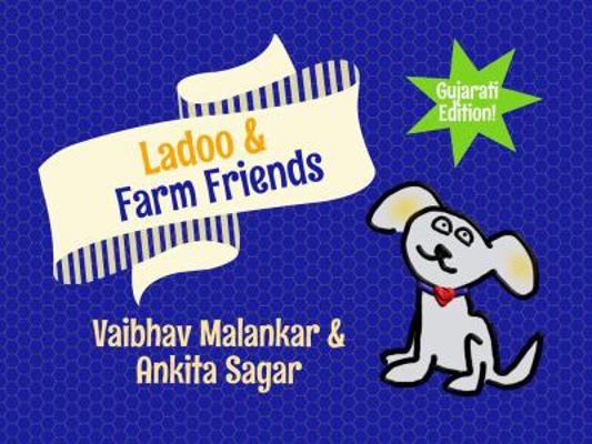 Ladoo & Farm Friends (Gujarati) 1532347774 Book Cover