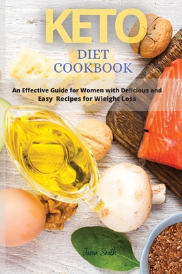 Keto Diet Cookbook: An Effective Guide for Wome... 180211002X Book Cover