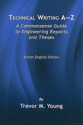 Technical Writing A-Z: A Commonsense Guide to E... 079180237X Book Cover