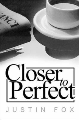 Closer to Perfect: A Novella of a Lost Love 0595151353 Book Cover