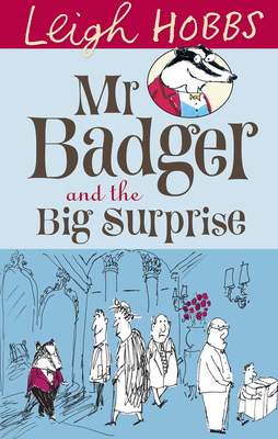 MR Badger and the Big Surprise 1742374174 Book Cover