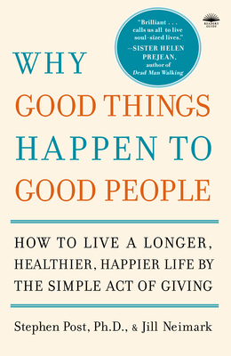 Why Good Things Happen to Good People: The Exci... 076792018X Book Cover