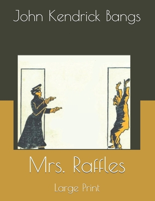 Mrs. Raffles: Large Print 1699087342 Book Cover