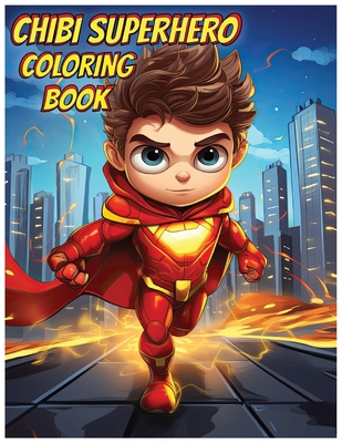 Chibi Cute Super Heroes Coloring Book for Kids:... B0CKHF6QXM Book Cover
