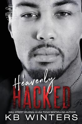 Heavenly Hacked: Reckless Bastards MC 1724784153 Book Cover